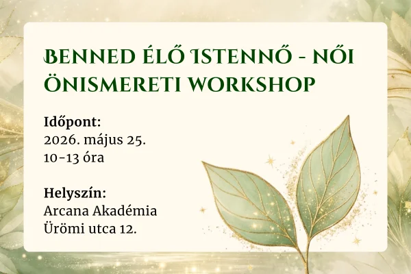 benned élő istennők workshop